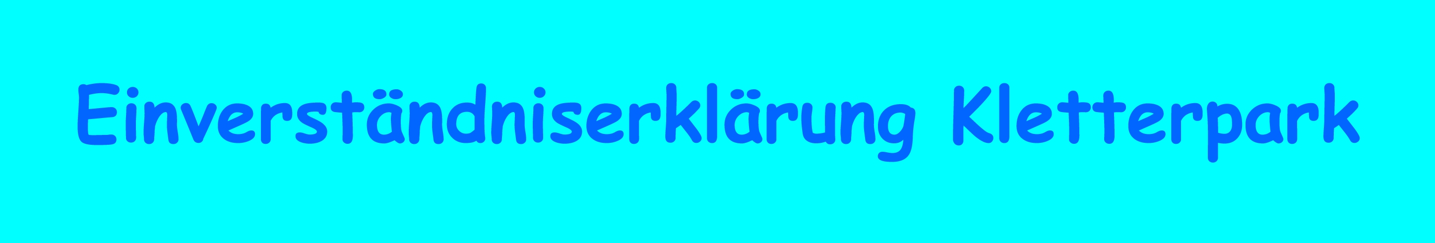 Einverst�ndniserkl�rung Kletterpark